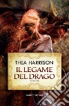 Il legame del drago libro di Harrison Thea