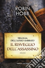 Il risveglio dell'assassino. Trilogia dell'uomo ambrato. Vol. 1