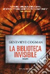 La biblioteca invisibile libro di Cogman Genevieve