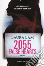 2055: false hearts libro