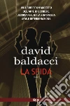 La sfida. Will Robie. Vol. 2 libro di Baldacci David