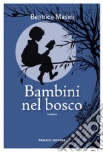 Bambini nel bosco libro