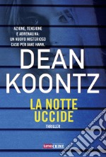 La notte uccide libro