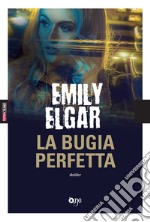 La bugia perfetta libro