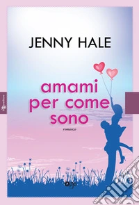 Amami per come sono