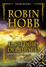 Il rifugio del drago. Cronache delle giungle della pioggia. Vol. 2 libro