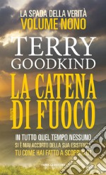 La spada della verità. Vol. 9: La catena di fuoco libro