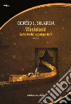 Wasteland. La terra dei sogni perduti libro di Squarcia Giorgio J.