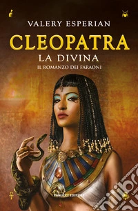 Cleopatra. La divina