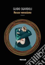 Rosso veneziano libro