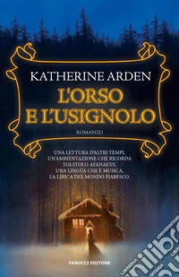 L'orso e l'usignolo. La notte dell'inverno. Vol. 1 libro