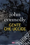 Gente che uccide libro