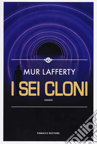 I sei cloni libro