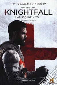 L'abisso infinito. Knightfall