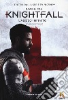 L'abisso infinito. Knightfall libro di Coe David B.