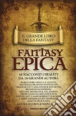 Il grande libro della fantasy epica libro