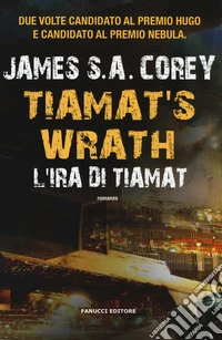 L'ira di Tiamat. Tiamat's wrath libro