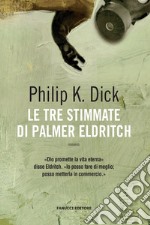 Le tre stimmate di Palmer Eldritch libro