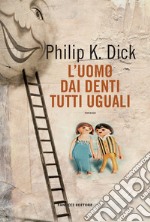 L'uomo dai denti tutti uguali libro