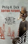 Dottor Futuro libro