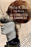 La conquista di Ganimede libro