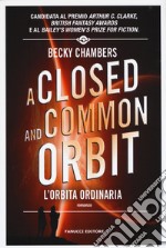 A closed and common orbit. L'orbita ordinaria. Wayfarers. Vol. 2 libro