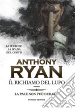 Il richiamo del lupo. La spada del corvo. Vol. 1 libro