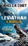 Leviathan. Il risveglio. The Expanse. Vol. 1 libro