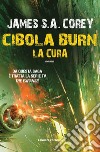 La cura. Cibola Burn. The Expanse. Vol. 4 libro
