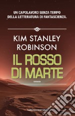 Il rosso di Marte. Trilogia di Marte. Vol. 1 libro