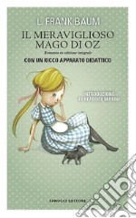 Il meraviglioso mago di Oz. Ediz. integrale libro