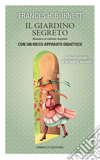 Il giardino segreto. Ediz. integrale
