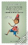 Le avventure di Pinocchio. Ediz. integrale libro