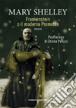 Frankenstein o il Prometeo moderno libro