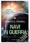 Navi in guerra libro di Powell Gareth L.