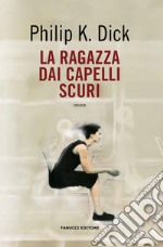 La ragazza dai capelli scuri libro