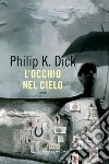 L'occhio nel cielo libro