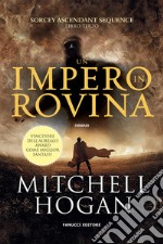 Un impero in rovina. Sorcery ascendant sequence. Vol. 3