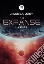 La fuga. The Expanse. Vol. 3 libro