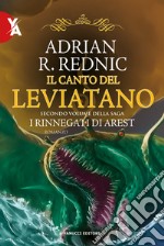 Il canto del leviatano. I rinnegati di Arest. Vol. 2 libro