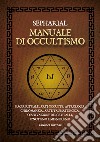 Manuale di occultismo libro