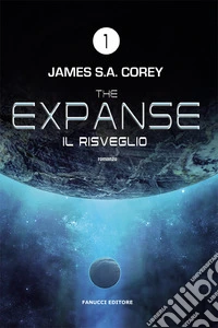Il risveglio. The Expanse. Vol. 1