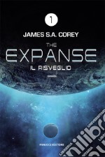 Il risveglio. The Expanse. Vol. 1 libro