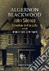 John Silence. Detective dell'occulto libro