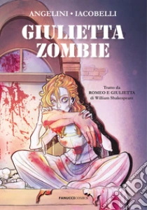 Giulietta zombie da �Romeo e Giulietta� di William Shakespeare