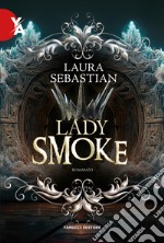 Lady smoke. La trilogia Ash princess. Vol. 2 libro usato