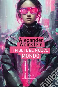 I figli del Nuovo Mondo