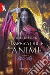 L'imperatrice delle anime libro