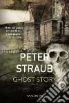 Ghost story libro di Straub Peter