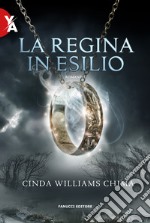 La regina in esilio. I sette regni. Vol. 2 libro